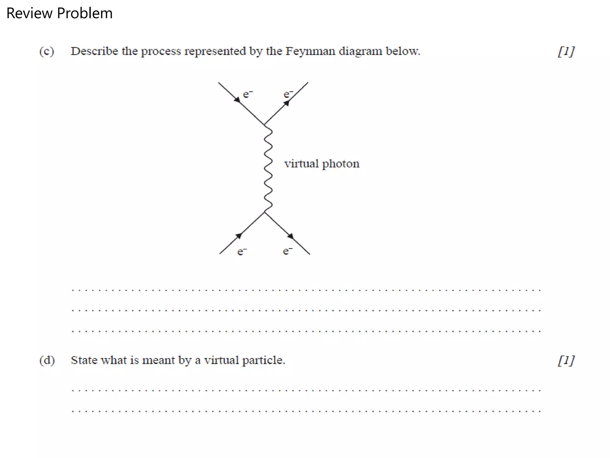 Review Problem
 