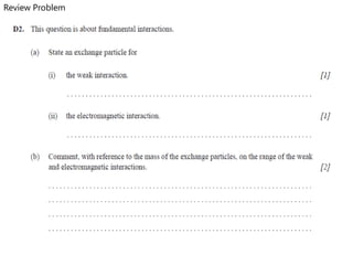 Review Problem
 