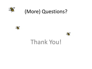 (More) Questions?
Thank You!
 
