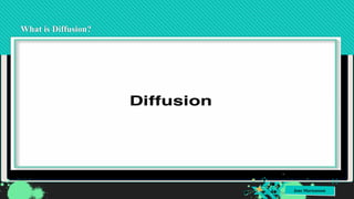 Jens Martensson
What is Diffusion?
11
 