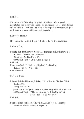 PART IComplete the following program exercises. When you hav.docx