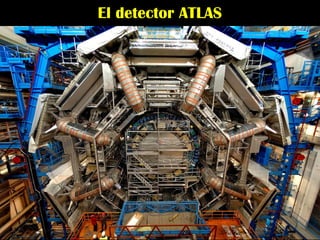 El detector ATLAS
 