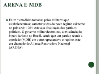 ARENA e MDB - Prof.Altair Aguilar | PPTX