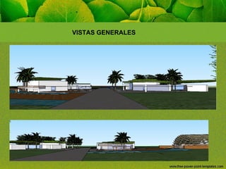 VISTAS GENERALES

 