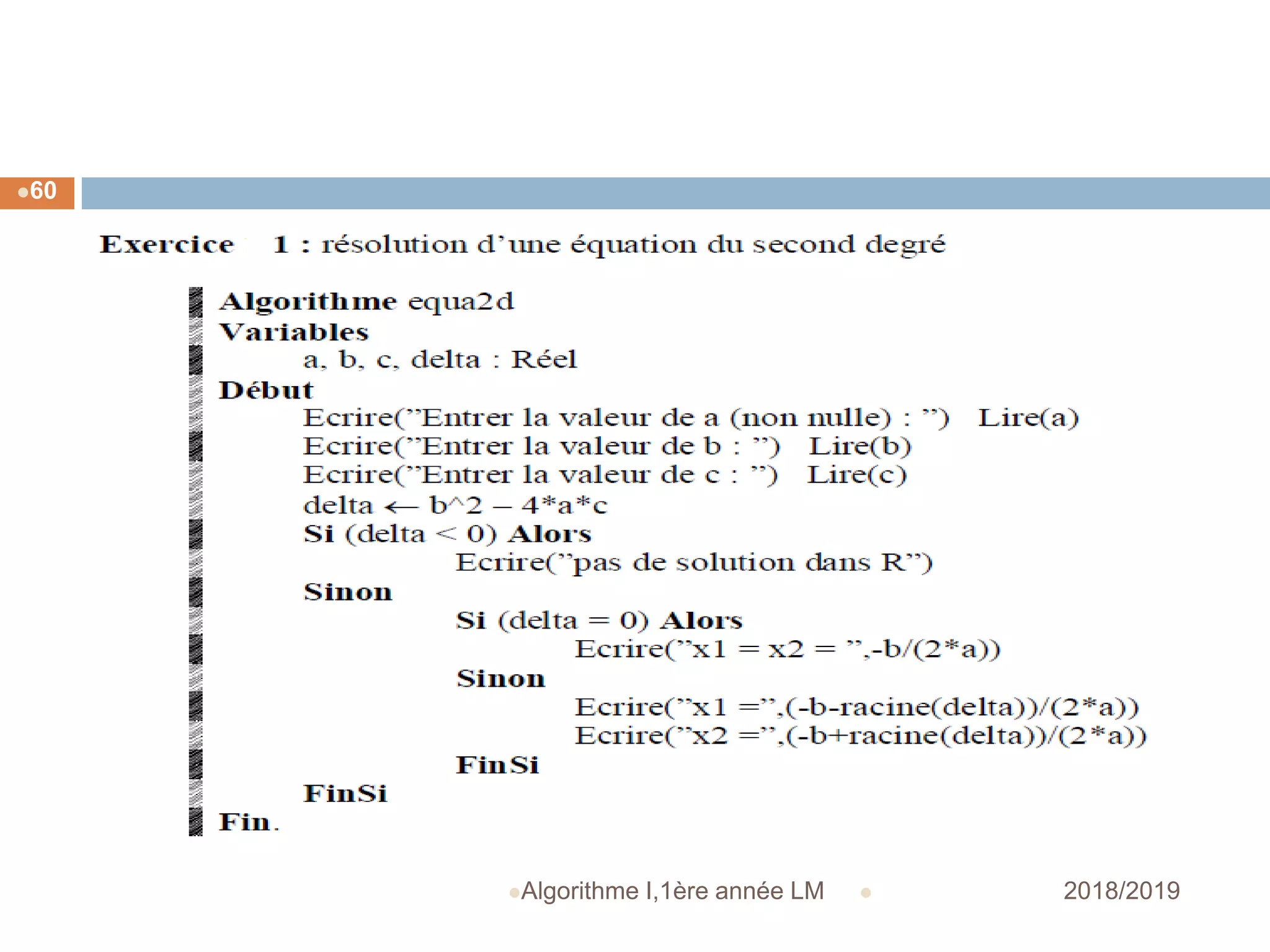  2018/2019Algorithme I,1ère année LM
60
 