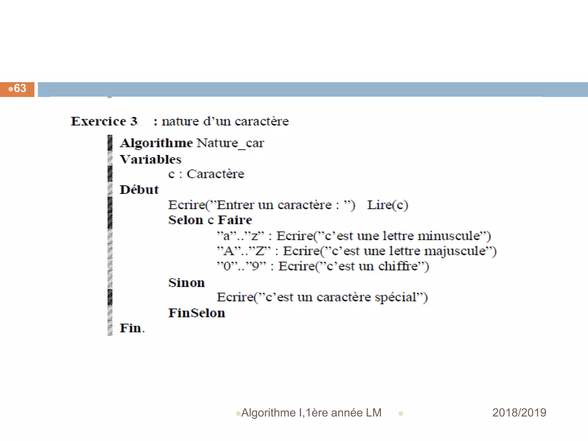  2018/2019Algorithme I,1ère année LM
63
 
