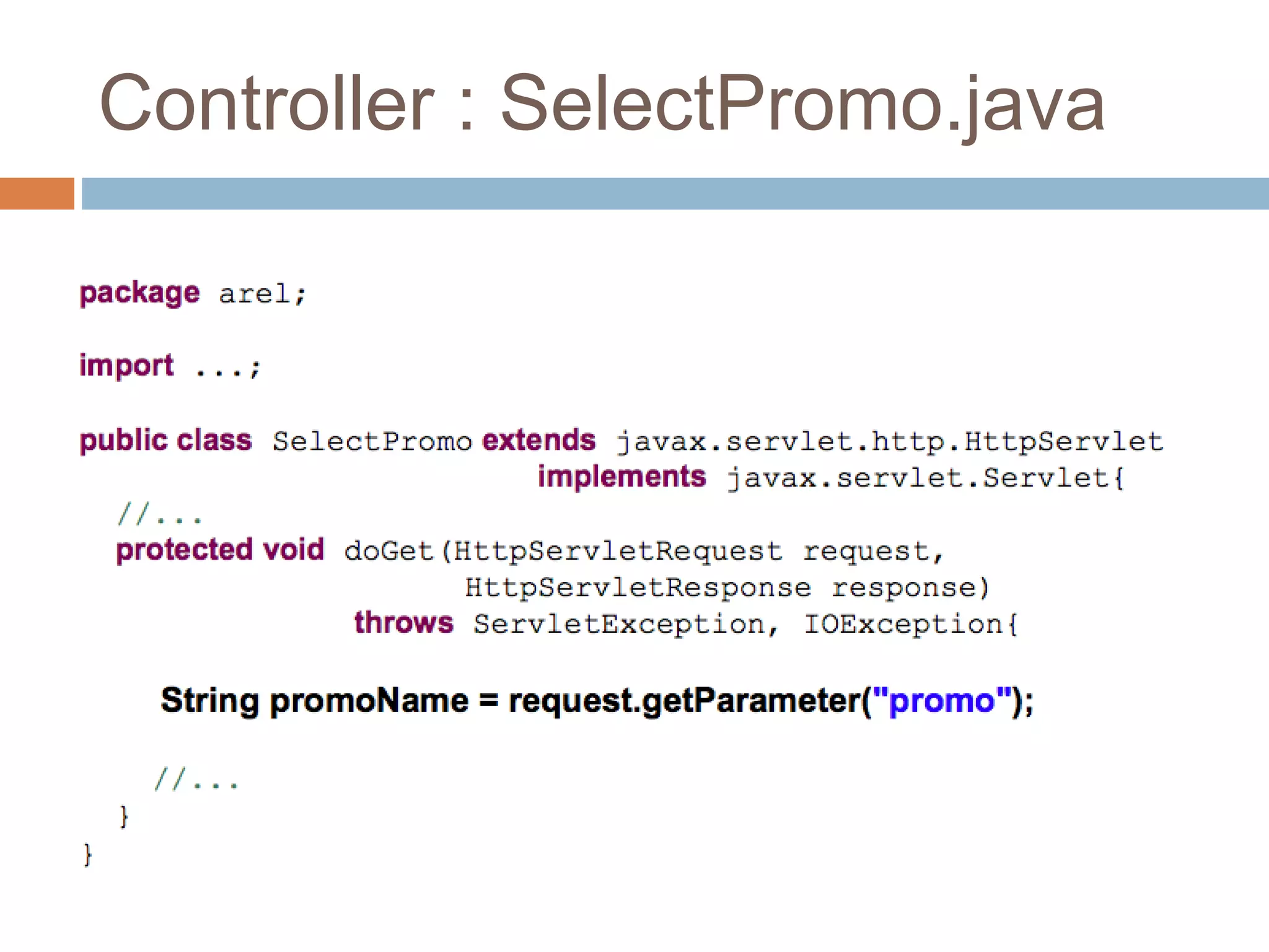 Controller : SelectPromo.java
 