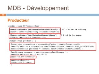 MDB - Développement
Producteur
42
 