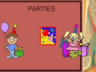 PARTIES
 