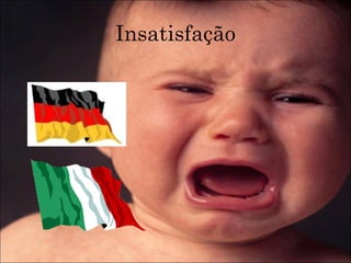 Insatisfação 