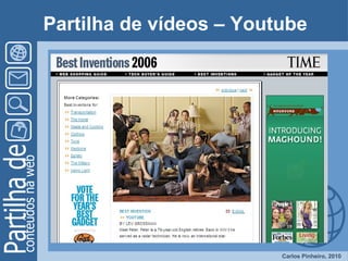 Partilha de vídeos – Youtube 