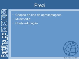 Prezi Criação on-line de apresentações Multimedia Conta educação 