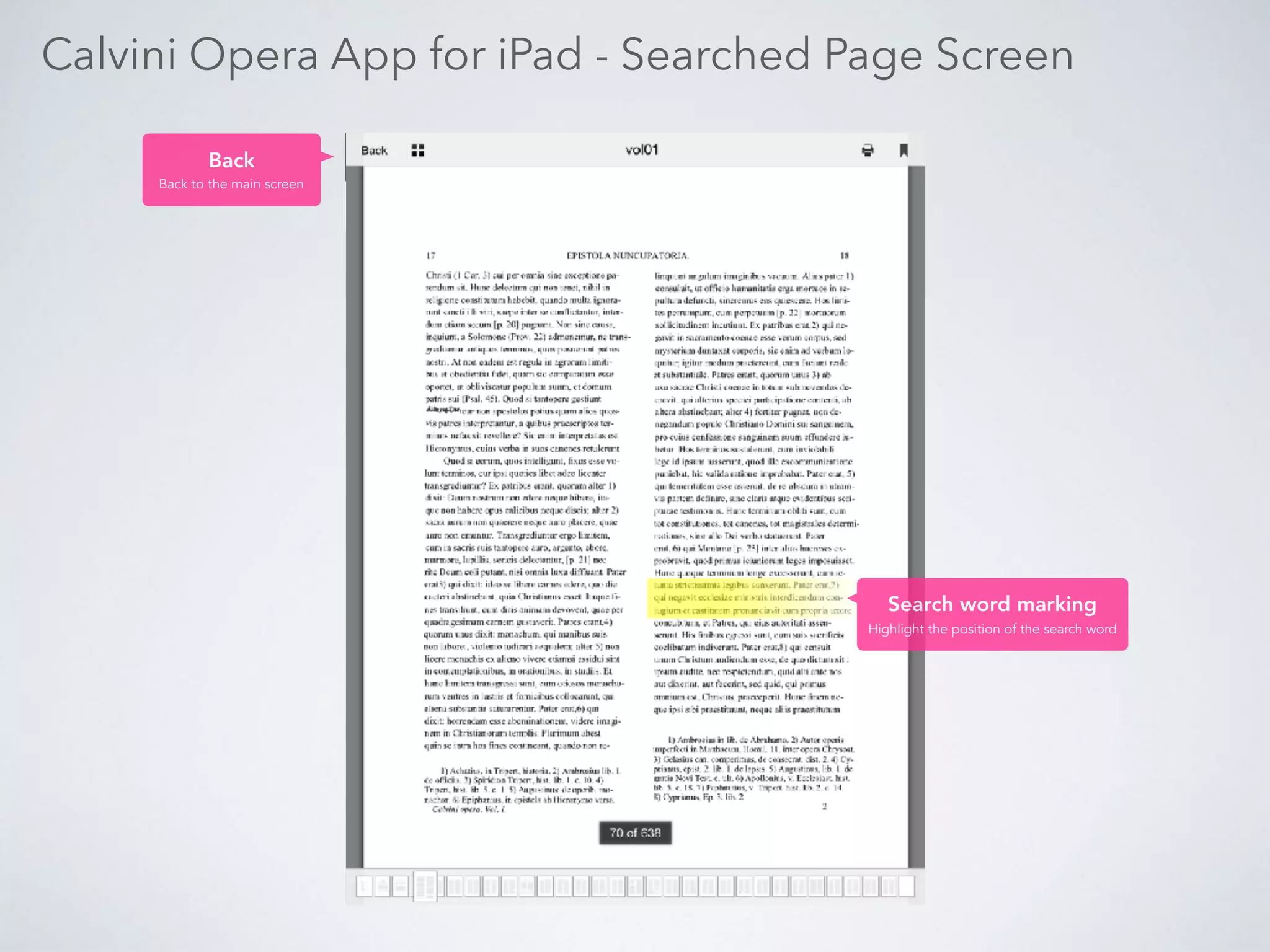 Calvini Opera App for iPad - Main Screen
Volume & Book List
Each Volumes are separated by color.
If there is English Translation, the
mark ‘[ENG]’ is appeared.
Search
Touch and show the search window.
 