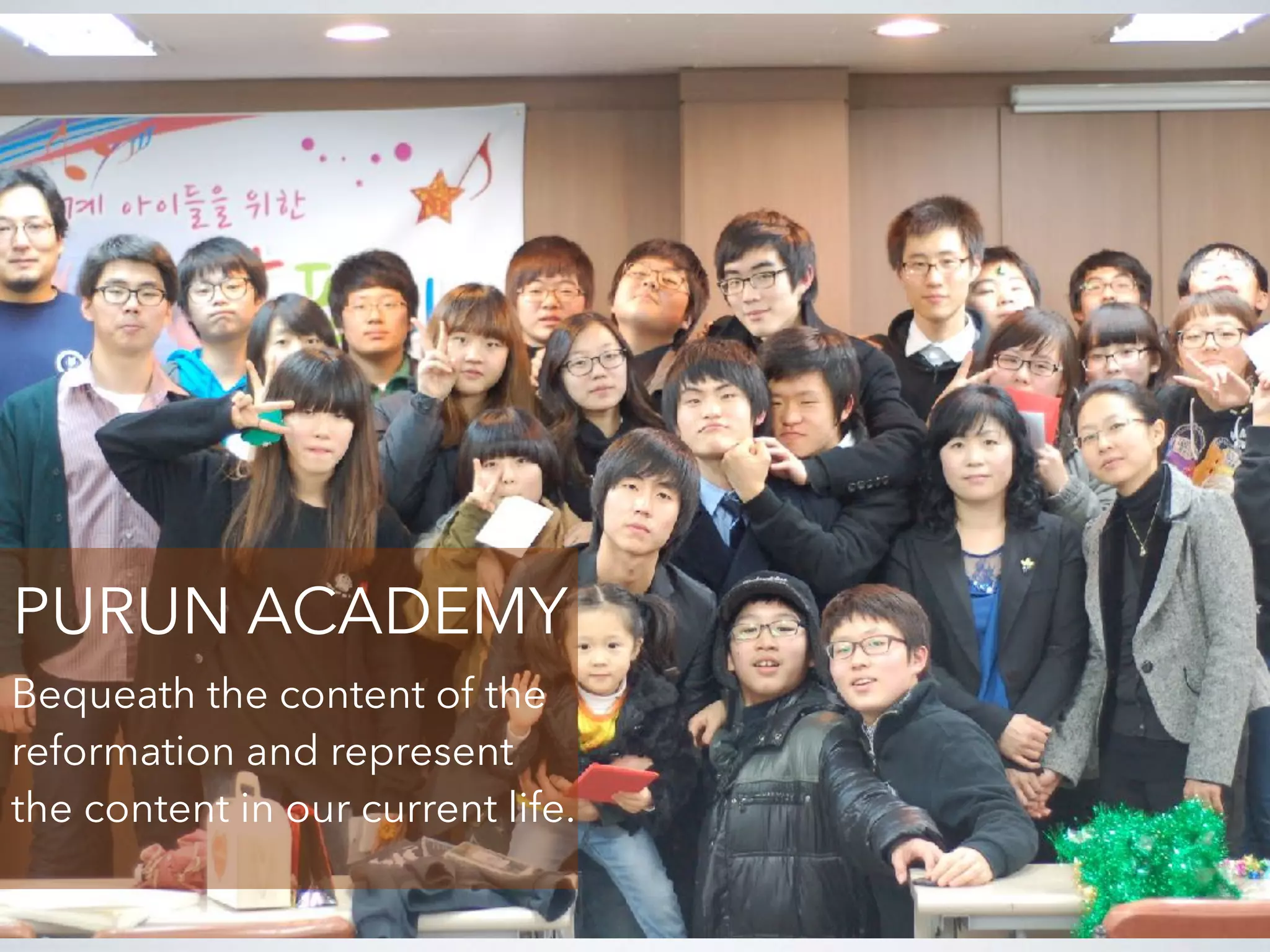 GENEVA ACADEMY
The school that established by Church
John Calvin preached in Geneva 16th century.
 