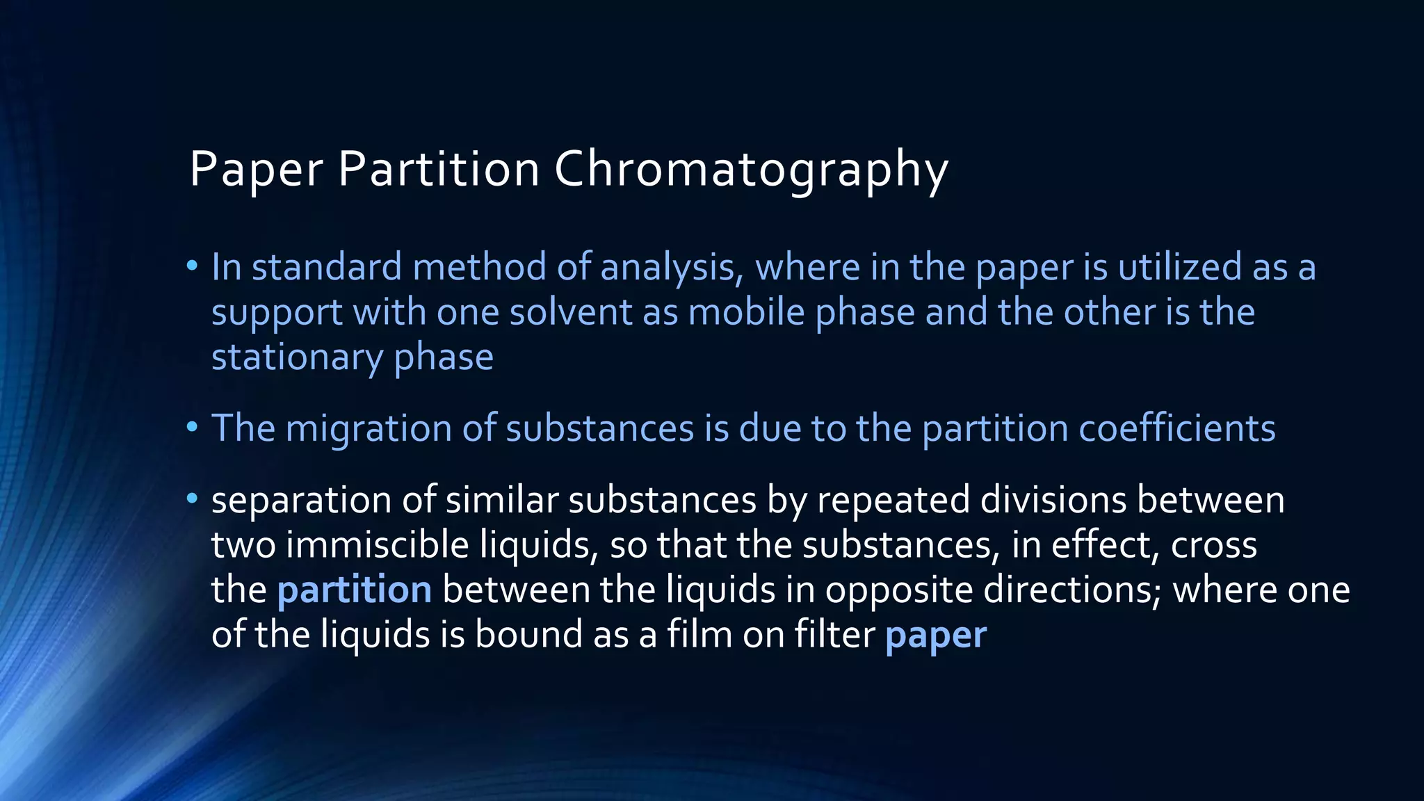 Partition chromatography & partition paper chromatography | PPTX