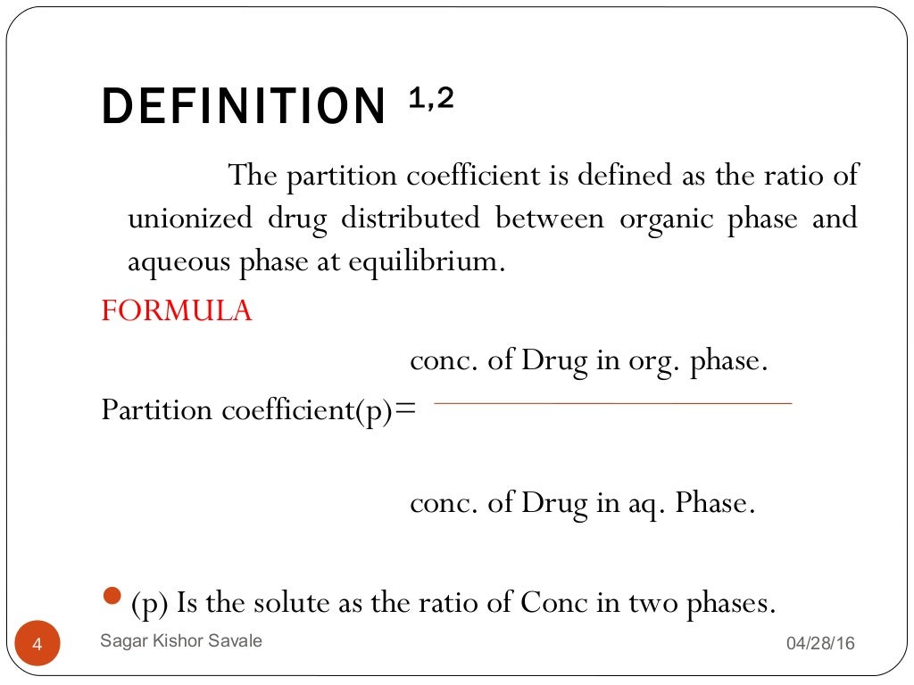 Partition Coefficient Partition coefficient