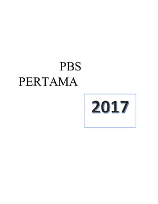 PBS
PERTAMA
 