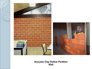 Acoustic Clay Hollow Partition
Wall
 