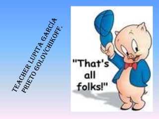 Teacher Lupita García Prieto Golovchikoff.