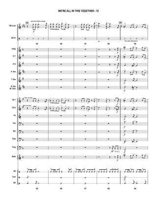 &
ã
&
&
&
&
&
&
&
&
&
?
?
?
?
&
ã
ã
ã
bbb
b
#
#
##
#
##
#
#
b
b
b
b
b
bDB (cue)
DB Dr
Fl/Ob
Cl 1
Cl 2
A. Sax
T. Sax
B. Sax
(B. Clar)
Tpt 1
Tpt 2
Hn
Tbn
Bar
Tuba
Timp
Bells
SD
Cym
BD
Fill
55
Œ
œ
œ
.
(opt tacet if Band soloist)
f
œ
œ
. .
.
œ
œ
- j
œ
œ.
55
’ ’ ’ ’
∑
∑
∑
∑
∑
∑
Œ
Solo cue (opt.)
œ. œ. .œ
-
j
œn .
Œ
Solo cue (opt.)
œ
.
œ
.
.œ
-
j
œn
.
∑
∑
∑
∑
∑
∑
œ
>
œ œ œ œ
>
Ó
˙>
55
.œ
j
œ Ó
œ
œ
. œ
œ
. œ
œ
œ
œ
.
.
œ
œ
-
œ
œ
> œ
œ
56
‘
∑
∑
∑
∑
∑
∑
œb
.
œ
.
œ œ .œ
-
œ
>
œ
œb
.
œ
.
œ œ .œ
-
œ
>
œ
∑
∑
∑
∑
∑
∑
œ
>
œ œ œ œ
>
Œ œ
>
.œ
>
∑
56
‘
Œ
œ
œ
. œ
œ
. œ
œ
œ
œ ‰ J
œ
œ
>
57
‘
∑
∑
∑
∑
∑
∑
Œ œ
.
œ
. œ œn ‰ J
œ>
Œ œ
.
œ
. œ œn ‰ J
œ>
∑
∑
∑
∑
∑
∑
œ
>
œ œ œ œ
>
œ œ œ œ
>
∑
57
‘
.
.
œ
œ
J
œ
œ
> .
.
œ
œ j
œ.
58
‘
Ó Œ ‰ J
œ.
f
Ó Œ ‰ j
œ.
f
Ó Œ ‰ j
œ.
f
Ó Œ ‰
j
œ.
f
∑
∑
.œ
J
œ
>
œ ‰ j
œ.
f
(play)
.œ
J
œ
>
œ ‰ j
œN .
f
(play)
∑
∑
∑
∑
Ó ‰ j
œ
>
F
œ
>
œ
>
Ó Œ ‰ J
œ
f
œ œ œ œ
>
œ œ
>
œ
>
œ
>
∑
58
‘
59
œn
>
œ œ
>
œ œ œ
>
59
’ ’ ’ ’
more open Pop groove
œn>
œ œ> œ œ œ>
œn
>
œ œ
>
œ œ œ
>
.œ j
œ# ˙
œ>
œ œ
>
œ œ œ
>
.œ
f
j
œ ˙
.œ
f
J
œ# ˙
œn
>
œ œ
>
œ œ œ
>
.œ j
œ# ˙
.œ
f
j
œ ˙
.œ
f
J
œ ˙
.œ
f
J
œ ˙
.œ
f
j
œn ˙
˙>
f
Ó
œn>
œ œ> œ œ œ>
œ œ œ œ
>
œ œ œ œ œ
>
œ
˙>
f
59
.œ
> j
œ
>
.œ
j
œ
>
WE'RE ALL IN THIS TOGETHER - 12
 