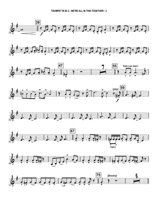 &
#
38
w
39
‰ œ
f
œ œ œ.
‰ œ œ œ œ.
‰ œ œ œ œ. œ. œ.
œ
>
‰ œœ œ œ.
‰ œ œ œ œ.
&
#
42
‰
œœ œ œ. œb . œ. œ
>
‰
œœ œ œ.
‰
œœ œ œ.
‰
œœ œ œ. œ. œ.
œ
>
‰
œœ œ œ.
‰
œœ œ œ.
&
#
46
‰
œ œ œ œ. œb . œ. œ
>
47
œbv
Œ Ó ˆ7 55
Œ
Solo cue (opt.)
œ
.
œ
.
.œ
-
j
œn
.
&
#
56
œb
.
œ
.
œ œ .œ
-
œ
>
œ Œ œ
.
œ
. œ œn ‰ J
œ> .œ
J
œ
>
œ ‰ j
œN .
f
(play) 59
.œ
j
œ# ˙
&
#
60
.œ
j
œ ˙ .œ
j
œ ˙ .œ
j
œ
j
œ .œ .œ
j
œ ˙ .œ
j
œ ˙
&
#
65
.œ j
œ ˙ .œ
j
œ
j
œ .œ
67
œ
v
œ
v
œ- œ- œn .
Œ œn œ œ œ œ. œ. œ- œ œ>
œœn
.
(opt.)
œ
.
&
#
69
œ
v
œ
v
œ- œ- œn .
Œ
œ œ œ œ œ
>
œ œ œ
v
œ
v
œ- œ- œn .
Œ œn . œ. œ œ œ. œ œn>
j
œ ‰
&
#
73
œ. œn . œ œ œ œ œ. œ. œ œn œ œ œ
v
œ
v
j
œ
v
‰
75 [Drums]
œ
v
Œ Ó ˆ3
TRUMPET IN Bb 2 - WE'RE ALL IN THIS TOGETHER - 2
 