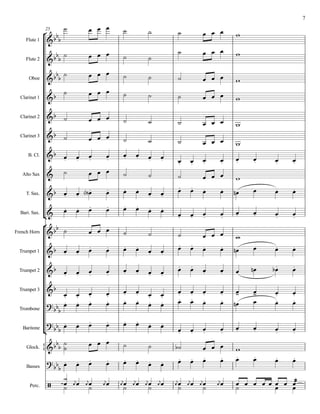 °
¢
°
¢
{
25
Flute 1
Flute 2
Oboe
Clarinet 1
Clarinet 2
Clarinet 3
B. Cl.
Alto Sax
T. Sax.
Bari. Sax.
French Horn
Trumpet 1
Trumpet 2
Trumpet 3
Trombone
Baritone
Glock.
Basses
Perc.
&bb
b
&bbb
&bbb
&b
&b
&b
&b
&
&b
&
&bb
&b
&b
&b
?bbb
?bbb
&bbb
?bbb
/
˙ œ œ œ ˙ ˙ ˙ œ œ œ w
˙ œ œ œ ˙ ˙
˙ œ œ œ w
˙ œ œ œ ˙ ˙ ˙ œ œ œ w
˙ œ œ œ ˙ ˙ ˙ œ œ œ w
˙ œ œ œ ˙ ˙ ˙ œ œ œ w
˙ œ œ œ ˙ ˙ ˙ œ œ œ w
œ. œ. œ. œ.
œ. œ. œ. œ. œ. œ. œ. œ. œ. œ. œ. œ.
˙ œ œ œ ˙ ˙ ˙ œ œ œ w
œ. œ. œ.<b> œ. œ. œ. œ. œ.
œ. œ. œ. œ. œn œ œ. œ.
œ. œ. œ. œ. œ. œ.
œ. œ.
œ. œ. œ. œ.
œ. œ. œ. œ.
˙ œ œ œ ˙ ˙ ˙ œ œ œ w
œ. œ. œ. œ. œ. œ. œ. œ.
œ. œ. œ. œ. œn œ œ. œ.
œ. œ. œ. œ.
œ. œ. œ. œ.
œ. œ. œ. œ. œ œn œ.b œ.
œ. œ. œ. œ.
œ. œ. œ. œ.
œ. œ. œ. œ. œ- œ- œ. œ.
œ. œ. œ. œ. œ. œ.
œ. œ. œ. œ. œ. œ. œn œ œ. œ.
œ. œ. œ. œ. œ. œ.
œ. œ.
œ. œ. œ. œ.
œ. œ. œ. œ.
˙
˙ œ œ œ ˙ ˙ ˙b œ œ œ w
œ. œ. œ. œ. œ. œ.
œ. œ. œ. œ. œ. œ. œ. œ. œ. œ.
œ
¿
˙ œ
j
œ œ
j
œ˙ œ
j
œ œ
j
œ˙ œ
j
œ œ
j
œ˙ œ
j
œ œ
j
œ˙ œ
j
œ œ
j
œ˙ œ
j
œ ˙œ œ œ œ œ œœ œ ææœœ
7
 