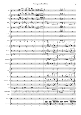&
&
&
?
&
&
&
&
&
&
&
&
&
&
&
?
?
?
?
?
?
ã
ã
b
b
b
b
##
#
#
#
##
#
##
#
#
b
b
b
b
b
b
Picc.
Fl. 1
2
Ob. 1
2
Bsn. 1
2
Eb Cl.
1
Bb Cl. 2
3
B. Cl.
Alto Sax. 1
2
Ten. Sax.
Bar. Sax.
trumpet Bb1
Trumpet Bb 2
3
1
2
3
4
Tbn. 1
Trombone 2 - 3
Euph.
Tuba
Acoustic Bass
Timp.
Drum set
Percussion
Bb Cl.
Hn.
Œ ≈
œ œ œ
Œ ≈ œ œ œ
Œ ≈ œ œ œ
œ
≈ œb ‰ j
œ.
Œ ≈ œ œ œ
∑
∑
‰. r
œn
>
‰ œ œ
Œ ‰
j
œœ
ﬂ
Œ ‰ j
œn
ﬂ
Œ ‰ j
œ
ﬂ
∑
∑
∑
∑
∑
∑
∑
.
j
œ
≈ Œ
œ ≈
œb
‰ J
œ.
∑
‘
80
‘
œb œ. œ. œ
œb œ. œ. œ
œb œ. œ. œ
œ
≈ œb ‰ j
œ.
œn œ. œ. œ
∑
∑
‰. r
œn
>
‰ œ œ
Œ ‰
j
œœ
ﬂ
Œ ‰ j
œn
ﬂ
Œ ‰ j
œ
ﬂ
∑
∑
∑
∑
∑
∑
∑
.
j
œ
≈ Œ
œ ≈
œb
‰ J
œ.
∑
‘
81
‘
œ œ. œb œ. œ.
œ œ. œb œ. œ.
œ œ. œb œ. œ.
œ
≈ œb ‰ j
œ.
œ œ. œn œ. œ.
∑
∑
‰. r
œn
>
‰ œ œ
Œ ‰
j
œœ
ﬂ
Œ ‰ j
œn
ﬂ
Œ ‰ j
œ
ﬂ
∑
∑
∑
∑
∑
∑
∑
.
j
œ
≈ Œ
œ ≈
œb
‰ J
œ.
∑
‘
82
‘
œ> œ œ œ#> œ œ> œn œ
œ> œ œ œ#> œ œ> œn œ
œ
>
œ œ œ#
>
œ œ
>
œn œ
œ
≈ œb ‰ j
œ.
œ> œ œ œ#> œ œ> œ# œ
∑
∑
‰. r
œn
>
‰ œ œ
Œ ‰
j
œœ
ﬂ
Œ ‰ j
œn
ﬂ
Œ ‰ j
œ
ﬂ
∑
∑
∑
∑
∑
∑
∑
.
j
œ
≈ Œ
œ ≈
œb
‰ J
œ.
∑
‘
83
‘
F
F
F
F
F
F
F
œb>
Œ
œb>
Œ
œb>
Œ
.œ œ œ
œn>
Œ
∑
∑
.œ œ
>
œ
‰.
R
œ
œ
> œ
œn
œ
œ
‰.
R
œb
> œ œ
.œ œ
>
œ
‰. R
œ> œ œ
‰.
r
œœb
>
œœ œœ
∑
∑
‰. R
œ œ œ
‰.
R
œœb œœ œœ
‰.
R
œ œ œ
.œ œ œ
.œ
œ œ
∑
‘
84
y
+
y
.
y
.
y
+
y
+
y
.
y
.
y
+
.œ œ
‰
œ œ
F
F
F
∑
∑
∑
.œ j
œ
ﬂ
∑
∑
∑
.œ j
œ
ﬂ
œœn œœn œœ
œ
œ#
˘
œ œ. œ. œb
˘
.œ j
œ
ﬂ
œb œ. œ. œœ
˘
œœ œ
œ
. œœ
. œ
œ
˘
..œœ
j
œœ
ﬂ
..œœb
j
œœ
ﬂœb œ. œ. œ˘
œœ œœb
. œœ
. œ
œ
˘
œ œb . œb . œ˘
.œ j
œ
>
.œ J
œ
˘
∑
‘
85
y y y y y y y y
.œ œ
Œ
≈
œ> œ œ
R
œ>
≈ ‰
≈
œ> œ œ
R
œ>
≈ ‰
≈ œ>
œ œ
R
œ
>
≈ ‰
.œ œ
>
œ
≈
œ> œ œ
R
œ>
≈ ‰
≈
œ> œ œ
R
œ>
≈ ‰
≈ œ> œ œ
R
œ>
≈ ‰
.œ œ
>
œ
‰.
r
œœ
>
≈
œ
œ
œ
œn
œ
œ
‰.
R
œb
>
≈ œ œ œ
.œ œ
>
œ
Œ ≈ œ œ œ
Œ ≈ œœb œœ œœ
∑
∑
‰. R
œ>
≈
œ œ œ
‰. R
œœb>
≈
œœb œœ œœ
‰. r
œ ≈ œ œ œ
.œ œ
>
œ
.œ œ> œ
∑
‘
86
y
+
y
.
y
.
y
+
y
+
y
.
y
.
y
+
.œ œ
‰. R
œ
∑
∑
∑
.œ j
œ
ﬂ
∑
∑
∑
.œ j
œ
ﬂ
œœn œœn œœ
œ
œ#
˘
œ œ. œ. œb
˘
.œ j
œ
ﬂ
œb œ. œ. œœ
˘
œœ œ
œ
. œœ
. œ
œ
˘
..œœ
j
œœ
ﬂ
..œœb
j
œœ
ﬂœb œ. œ. œ˘
œœ œœb
. œœ
. œ
œ
˘
œ œb . œb . œ˘
.œ j
œ
>
.œ J
œ
˘
∑
‘
87
y
+
y
.
y
.
y
+
y
+
y
.
y
.
y
+
.œ œ
Œ
11Gonzaga em Tom Maior
 
