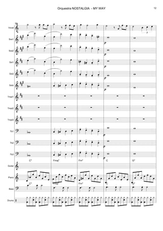 Vocal
===============================&
•
˙»»»» ‰ œ»»»»
J »»»» »»»»
œ œ ˙_»»»» ‰ œ»»»»
J »»»» »»»»
œ œ œ»»»» ˙»»»»
œ»»»» ˙»»»» ‰ ˆ««««
j
œ»»»» »»»»
œ ˙»»»»
£
œ»»»»
œ»»»»
œ»»»»
Sxa1
===============================&
### œ_»»»»
˙___»»»»» œ»»»» œ»»»»
˙__»»»»»
œ__»»»»
œ__»»»»
- œ_»»»»
- œ_»»»»
- nœ»»»»
-
p
w w
Sxa2
===============================&
### œ_»»»»
˙___»»»»» œ»»»» œ»»»»
˙__»»»»»
œ__»»»» œ_»»»»
- œ»»»»
- œ»»»»
- œ»»»»
-
p
w w
Sxt1
===============================&
## œ»»»»
˙_»»»» œ»»»» œ»»»»
˙»»»» œ»»»» nœ»»»»
-
#ˆ««««
- ˆ««««
-
œ»»»»
- w
p
w
Sxt2
===============================&
## œ»»»»
˙_»»»» œ»»»» œ»»»»
˙»»»» œ»»»» ˆ««««
- ˆ««««
- ˆ««««
- ˆ««««
- w
p
w
Sxbr
===============================&
###
nw ˆ««««
#ˆ«««« œ»»»»
œ»»»»
œ»»»»
- œ»»»»
- œ»»»»
- œ»»»»
-
w
p w
Tmpt1
===============================&
## ∑ ∑ ∑ ∑ ∑
Tmpt2
===============================&
## ∑ ∑ ∑ ∑ ∑
Tmpt3
===============================&
## ∑ ∑ ∑ ∑ ∑
Tb1
===============================? bw ˆ««««
#ˆ«««« œ»»»»
œ»»»»
œ»»»»
- œ»»»»
- œ»»»»
- œ»»»»
- w_
p
w
Tb2
===============================? bw ˆ««««
#ˆ«««« œ»»»»
œ»»»»
œ»»»»
- œ»»»»
- œ»»»»
- œ»»»»
-
p
w w
Tb3
===============================? bw ˆ««««
#ˆ«««« œ»»»»
œ»»»»
œ»»»»
- œ»»»»
- œ»»»»
- œ»»»»
- w
p
w
Guitar
===============================&
C7 Fmaj7 Fm7 C G7
Piano
===============================& ««««««««
«««««« ««««
««««««
ˆ_
bˆ
ˆ
ˆ ««««
««««««
««««
««««««ˆ
ˆ ˆ
ˆ œ»»»»
»»»»»»
»»»»»»»
»»»»»
œ œ œ »»»»»
»»»»
»»»»»»
»»»»
œ œ œ œ
ˆ«««««««
«««««« ««««
«««««««
#ˆ
ˆ
ˆ
»»»»» »»»
»»»»»»
»»»»
œ
œ œ œ
ˆ__««««««««
««««« ««««
««««««
ˆ ˆ ˆ ˆ««««
««««««
««««
«««««
ˆ ˆ ˆ
«««««««««
«««««« ««««
««««««
ˆ__
ˆ
ˆ
ˆ œ»»»»»
»»»»»»
»»»»»»
»»»»
œ œ œ
Bass
===============================?
œ_»»»»
.C7
œ_»»»»
J ˙_»»»» œ»»»»
.
Fmaj7
œ»»»»
J ˙»»»»
œ»»»»
.
Fm7
œ»»»»
J ˙»»»»
œ»»»»
.
C
œ»»»»
J ˙»»»»
œ»»»»
.
G7
œ»»»»
J ˙»»»»
Drums
===============================/ œ
»»»»»»»
»»»»»»»
»»»»»»»
»»»»»»»
¿ ¿ œ¿ ¿
œ
»»»»»»»
»»»»»»»
»»»»»»»
»»»»»»»
¿
œ
¿ œ¿ ¿ ¿
œ
»»»»»»»
»»»»»»»
»»»»»»»
»»»»»»»
¿ ¿œ œ
¿ ¿»»»»»»»
»»»»»»»
»»»»»»»
»»»»»»»œ
¿ ¿œ ¿ ¿»»»»»»»
»»»»»»»
»»»»»»»
»»»»»»»
œ
¿ ¿œ ¿
œ œ
¿»»»»»»»
»»»»»»»
»»»»»»»
»»»»»»»
¿ ¿œ ¿
œ
»»»»»»»
»»»»»»»
»»»»»»»
»»»»»»»
¿ ¿ ¿œ ¿
œ œ
¿»»»»»»»
»»»»»»»
»»»»»»»
»»»»»»»
¿ ¿œ ¿ »»»»»»»
»»»»»»»
»»»»»»»
»»»»»»»
œ
¿ ¿ ¿œ œ
¿ »»»»»»»
»»»»»»»
»»»»»»»
»»»»»»»
¿
œ
¿ ¿œ ¿
l
l
l
l
l
l
l
l
l
l
l
l
l
l
l
l
l
l
l
l
l
l
l
l
l
l
l
l
l
l
l
l
l
l
l
l
l
l
l
l
l
l
l
l
l
l
l
l
l
l
l
l
l
l
l
l
l
l
l
l
l
l
l
l
l
l
l
l
l
l
l
l
l
l
l
l
l
l
56
l
l
l
l
l
l
l
l
l
l
l
l
l
l
l
l
l
l
l
l
l
l
l
l
l
l
l
l
l
l
l
l
l
l
l
l
l
l
l
l
l
l
l
l
l
l
l
l
l
l
l
l
l
l
l
l
l
l
l
l
l
l
l
l
l
l
l
l
l
l
l
l
l
l
l
l
l
l
l
l
l
l
l
l
l
l
l
l
l
l
l
l
l
l
l
l
l
l
l
l
l
l
l
l
l
l
l
l
l
l
l
l
l
l
l
l
l
l
l
l
l
l
l
l
l
l
l
l
l
l
l
l
l
l
l
l
l
l
l
l
l
l
l
l
l
l
l
l
l
l
l
l
l
l
l
l
Orquestra NOSTALGIA - MY WAY 12
 