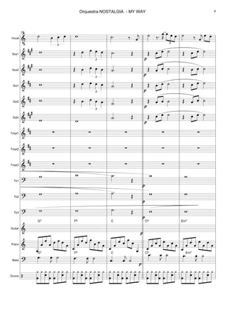Vocal
===============================&
•
˙»»»» œ»»»»
£
œ»»»»
œ»»»»
w ˙»»»»
. ‰ ˆ««««
j
˙»»»» ‰.
œ»»»»
K
£
»»»» »»»»
»»»»
œ œ œ ˙»»»» ‰ ˆ««««
j
»»»» »»»»
œ œ
Sxa1
===============================&
### w Œ œ»»»»
œ»»»»
£
œ»»»» œ»»»» ˙»»»»
. Œ Œ
p
œ»»»»
»»»»
œ ˙»»»» Œ »»»»
»»»»œ œ ˙»»»»
Sxa2
===============================&
###
w Œ œ»»»»
œ»»»»
£
œ»»»» œ»»»» ˙««««
. Œ
p
Œ «««« ««««
ˆ ˆ ˙»»»» Œ œ»»»»
»»»»
œ ˙»»»»
Sxt1
===============================&
## w Œ œ»»»»
œ»»»»
£
œ»»»» œ»»»» ˙««««
. Œ
p
Œ œ»»»»
»»»»
œ ˙»»»» Œ œ»»»»
»»»»
œ ˙»»»»
Sxt2
===============================&
## w Œ œ»»»»
£
œ»»»» œ»»»»
œ»»»» ˙««««
. Œ
p
Œ «««« ««««
ˆ ˆ ˙»»»»
Œ ˆ«««« ««««
ˆ ˙»»»»
Sxbr
===============================&
###
w w ˙««««
. Œ
p
Œ œ»»»»
»»»»
œ ˙»»»» Œ œ»»»»
»»»»
œ ˙»»»»
Tmpt1
===============================&
## ∑∑ ∑∑ ∑∑ ∑ ∑
Tmpt2
===============================&
## ∑ ∑∑ ∑∑ ∑ ∑
Tmpt3
===============================&
## ∑ ∑∑ ∑∑ ∑ ∑
Tb1
===============================?
w w_ ˙_»»»»
.
Œ
w_
p
w
Tb2
===============================?
w w ˙»»»»
.
Œ
p
w w
Tb3
===============================?
w w ˙»»»»
. Œ
p
w w
Guitar
===============================&
G7 F6
p
C C6 Em7
Piano
===============================&
«««««««««
«««««« ««««
««««««
ˆ__
ˆ
ˆ
ˆ œ»»»»»
»»»»»»
»»»»»»
»»»»
œ œ œ ««««««««
«««««« ««««
«««««
ˆ_
ˆ
ˆ ˆ œ»»»»»»
»»»»
»»»»»»
»»»»
œ œ œ «««««««
«««««« ««««
«««««
ˆ_ ˆ
ˆ ˆ œ»»»»» »»»»
œ
ˆ__««««« ««««««
««««« ««««
«««««
ˆ_ ˆ ˆ ˆ
»»»»» »»»
»»»»»
»»»»
œ
œ œ œ
«««««««
««««« ««««
««««««
ˆ_ ˆ ˆ ˆ
œ»»»»» »»»
»»»»»»
»»»»
œ œ œ
Bass
===============================?
G7
œ»»»»
. œ»»»»
J ˙»»»»
F6
œ»»»»
. œ»»»»
J ˙»»»»
C
p
ˆ««««
. ˆ««««
j ˙«««« œ_»»»»
.C6
œ_»»»»
J ˙_»»»»
Em7
œ»»»»
. œ»»»»
J ˙»»»»
Drums
===============================/
¿
œ
»»»»»»»
»»»»»»»
»»»»»»»
»»»»»»»
¿ œ¿
œ
¿ »»»»»»»
»»»»»»»
»»»»»»»
»»»»»»»œ
¿ ¿ ¿œ ¿ »»»»»»»
»»»»»»»
»»»»»»»
»»»»»»»
¿
œ
¿ ¿œ ¿
œ œ
»»»»»»»
»»»»»»»
»»»»»»»
»»»»»»»
¿ ¿ œ¿ ¿ »»»»»»»
»»»»»»»
»»»»»»»
»»»»»»»
œ
¿ ¿ ¿œ œ
¿ »»»»»»»
»»»»»»»
»»»»»»»
»»»»»»»œ
¿ ¿ œ¿ ¿ ¿»»»»»»»
»»»»»»»
»»»»»»»
»»»»»»»
œ
¿ ¿œ ¿
œ
»»»»»»»
»»»»»»»
»»»»»»»
»»»»»»»
¿
œ
¿ ¿œ ¿ ¿»»»»»»»
»»»»»»»
»»»»»»»
»»»»»»»
œ
¿ ¿œ ¿
œ
»»»»»»»
»»»»»»»
»»»»»»»
»»»»»»»
¿
œ
¿ ¿œ ¿
l
l
l
l
l
l
l
l
l
l
l
l
l
l
l
l
l
l
l
l
l
l
l
l
l
l
l
l
l
l
l
l
l
l
l
l
l
l
l
l
l
l
l
l
l
l
l
l
l
l
l
l
l
l
l
l
l
l
l
l
l
l
l
l
l
l
l
l
l
l
l
l
l
l
l
l
l
l
16
l
l
l
l
l
l
l
l
l
l
l
l
l
l
l
l
l
l
l
l
l
l
l
l
l
l
l
l
l
l
l
l
l
l
l
l
l
l
l
l
l
l
l
l
l
l
l
l
l
l
l
l
l
l
l
l
l
l
l
l
l
l
l
l
l
l
l
l
l
l
l
l
l
l
l
l
l
l
l
l
l
l
l
l
l
l
l
l
l
l
l
l
l
l
l
l
l
l
l
l
l
l
l
l
l
l
l
l
l
l
l
l
l
l
l
l
l
l
l
l
l
l
l
l
l
l
l
l
l
l
l
l
l
l
l
l
l
l
l
l
l
l
l
l
l
l
l
l
l
l
l
l
l
l
l
l
l
l
l
l
l
l
l
l
l
l
l
l
l
l
l
l
l
l
l
l
l
l
l
l
l
l
l
l
l
l
l
l
l
l
l
l
l
l
l
Orquestra NOSTALGIA - MY WAY 4
 