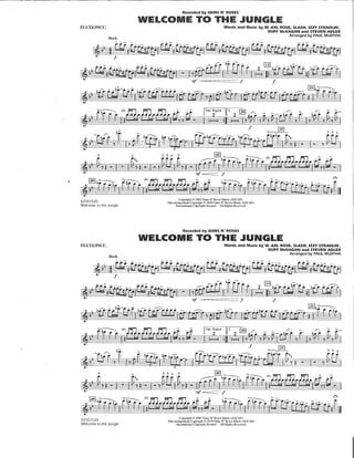 Recorded by GUNS N' ROSES
WELCOME TO TNE JUNGLE
FLUTE/PICC. Words and Music by W. AXL ROSE, SLASH, IZZV STRADLIN',
DUFF McKAGAN and STEVEN ADLER
Rock Arranged by PAUL MURTHA
, -> _ . -> _ . -> _ , _> _ , -> _
, _> _ . -> _ . -> _ • -> _ . _> _
[]2
 