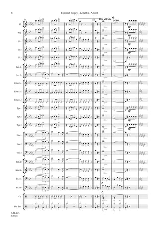 







































Fl.
Req.
Cl.1
Cl.2
Cl.3
Sax A.
Sax T.
S.Hn.Eb1
S.Hn.Eb2
S.Hn.Eb3
Tpt.1
Tpt.2
Tpt.3
Tbn.1
Tbn.2
Tbn.3
Bdn.C
Bdn.Bb
Bx. Eb
Bx. Bb
Cx.
Bbo. Pto.
pp
1. 2. CODA50
pp
pp
pp
pp
pp
pp
pp
p
p
  
D.S. al Coda
Ø
  
 
 

 
 
 
 
  

 

3


  
  
  

 
 

 
 

 
 

 
 3



 3


 3

 
3


 

3


 
3


 
3

 

   
   

    
 



 
   
   
   

    
 



 
   
   
   

  
 








 
   
   
   
      


         
   
   

      


  

 
 
   
   

  
 







 
   
      
   


   
  
                


      
                


   

  
               






 

  
   
   
   
  


   

 
    
   
   


    





 
 
    
   
   


    





   
    
      
  






  
 
      
  






   
   
  
  





    
      
  







  
      
   


   
  
      
   



    
    
      
   


  
  
    
              



  


 

 

 

 

 

  

 



 









 
S.M.S.C.
Sabará
Coronel Bogey - Keneth J. Alford8
 
