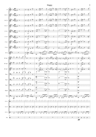 %
%
%
%
%
%
%
%
%
%
%
%
>
>
>
>
>
ã
ã
ã
ã
α
∀
∀
∀
∀∀
∀∀
∀
∀
∀∀
∀
∀
∀
α
α
α
α
α
Fl.
Bα Cl. 1
Bα Cl. 2
Bα Cl. 3
A. Sx. 1
A. Sx. 2
T. Sx. 1
T. Sx. 2
B. Sx.
Bα Tpt. 1
Bα Tpt. 2
Bα Tpt. 3
Tbn. 1
Tbn. 2
Tbn. 3
Bomb.
Tuba
D. S. 1
D. S. 2
D. S. 3
Pal.
16
œα œœ œ Ó
œα œœ œ Ó
œα œœ œ Ó
œα œœ œ Ó
œµ œœ œ
Ó
œµ œœ œ
Ó
œα œœ œ Ó
œα œœ œ Ó
∑
16
œ− œµ − œ
‰ Ι
œ
œµ −
œ− œ ‰ Ι
œ∀
œ− œ− œ ‰ Ι
œ
œ− œα − œ
‰ Ι
œ
œα −
œ− œ
‰ Ι
œµ
œ− œ− œ
‰ Ι
œ
œ− œ− œ
‰ Ι
œ
œ œα œ œ œ
16
x x x x
Œ
Ι
œ ‰ Œ
Ι
œ ‰
œ
‰ ι
œ
‰
œ ‰ œ
16
∑
Ε
Œ ‰
Ι
œ œ œα
Œ ‰ Ι
œ œ œµ
Œ ‰ Ι
œ œ œµ
Œ ‰ Ι
œ œ œµ
Œ ‰
ι
œ œ œµ
Œ ‰
ι
œ œ œµ
Œ ‰ Ι
œ œ œµ
Œ ‰ ι
œ œ œµ
Œ œ œµ œ œ œµ
œ
Œ Ó
œ
Œ Ó
œ
œ
‰ Ι
œ œ
Œ
œ
‰ Ι
œ œ
Œ
œ
‰ Ι
œ œ
Œ
œ
‰ Ι
œ œ
Œ
Œ œ œα œ œ œα
x x x x
Œ
Ι
œ ‰ Œ
Ι
œ ‰
œ
‰ ι
œ
‰
œ ‰ œ
∑
ε
ε
ε
ε
ε
Œ
œ œα −œ
Ι
œ
Œ
œ œµ −œ
Ι
œ
Œ
œ œµ −œ
Ι
œ
Œ
œ œµ −œ
Ι
œ
œ œ ˙ œ œ
œ œ ˙ œ œµ
œ œ ˙ œ œ
œ œ ˙ œ œµ
œα
‰
Ι
œα œ
œµ œα œ
Œ œ œµ −œ
ι
œ
Œ œ œµ −œ
ι
œ
Œ œ œµ −œ
ι
œ
−˙ œ œ
−˙α œ œ
−˙ œ œα
−˙α œ œ
œα
‰ ι
œ œ
œα œα œ
x x x x
Œ
Ι
œ ‰ Œ
Ι
œ ‰
œ
‰ ι
œ
‰
œ ‰ œ
∑
Ε
Ε
Ε
Ε
ε
ε
ε
ε
‰
œ ‰ œ œ œ œα
‰
œ ‰ œ œ œ œµ
‰
œ ‰ œ œ œ œµ
‰
œ ‰ œ œ œ œµ
˙ ˙
˙ ˙
˙ ˙
˙ ˙
œ œ ‰ œ œ
œ œ œ
‰ œ ‰ œ œ œ œµ
‰ œ ‰ œ œ œ œµ
‰ œ ‰ œ œ œ œµ
ϖ
ϖ
ϖ
ϖ
œ œ
‰
œ œ
œ œ œ
x x x x
Œ
Ι
œ ‰ Œ
Ι
œ ‰
œ
‰ ι
œ
‰
œ ‰ œ
∑
œ œ− œ œα œ
œ œ− œ œµ œ
œ œ− œ œµ œ
œ œ− œ œµ œ
−˙ œ œ
−˙ œ œ
−˙ œ œ
−˙µ œ œ
œ ‰
ι
œ œ
œ œ œ
œ œ− œ œµ œ
œ œ− œ œµ œ
œ œ− œ œµ œ
−˙ œ œ
−˙ œ œ
−˙α œ œ
−˙ œ œ
œ
‰ ι
œ œ
œ œ œ
x x x x
Œ
Ι
œ ‰ Œ
Ι
œ ‰
œ
‰ ι
œ
‰
œ ‰ œ
∑
−œ
Ι
œ œ œα
−œ
Ι
œ œ œµ
−œ
Ι
œ œ œµ
−œ
Ι
œ œ œµ
−œ ι
œ œ œµ
−œ ι
œ œ œµ
−œ Ι
œ œ œµ
−œ ι
œ œ œµ
œ œ ‰ œ œ ‰ Ι
œµ
œ Œ Ó
œ Œ Ó
œ Œ Ó
ϖ
ϖ
ϖ
ϖ
œ œ ‰ œ œ
‰ ι
œα
x x x x
Œ
Ι
œ ‰ Œ
Ι
œ ‰
œ
‰ ι
œ
‰
œ ‰ œ
∑
ε
ε
ε
ε
Œ
œ œα −œ
Ι
œ
Œ
œ œµ −œ
Ι
œ
Œ
œ œµ −œ
Ι
œ
Œ
œ œµ −œ
Ι
œ
œ œ œ −œ
Ι
œ
œ œ œ −œ
Ι
œµ
œ œ œ −œ
Ι
œ
œ œ œ −œ
ι
œµ
œα ‰
Ι
œ œ
œµ œα œ
Œ œ œµ −œ
ι
œ
Œ œ œµ −œ
ι
œ
Œ œ œµ −œ
ι
œ
ϖ
ϖα
ϖ
ϖα
œα
‰ ι
œ œ
œα œα œ
x x x x
Œ
Ι
œ ‰ Œ
Ι
œ ‰
œ
‰ ι
œ
‰
œ ‰ œ
Œ œ Œ œ
Ε
Ε
Ε
Ε
ε
ε
ε
Î
3Happy
 