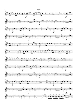 %
∀80
œ œ œ œ œ œ Œ ‰ Ι
œ œ œµ
ε
œ œ ˙ œ œ ˙ ˙ −˙ œ œ −œ Ι
œ œ œµ
ε
%
∀86
œ œ œ −œ
Ι
œ ˙ ˙ −˙ œ œ −œ Ι
œ œ œµ
ε
œ œ œ −œ
Ι
œ ˙ ˙ −˙ œ œ
%
∀93
−œ Ι
œ œ œµ
ε
œ œ œ −œ
Ι
œ ˙ ˙ −˙ œ œ −œ Ι
œ œ œµ
ε
œ œ œ −œ
Ι
œ
%
∀99
˙ ˙ −˙ œ œ −œ Ι
œ œ œµ
ε
œ œ œ −œ
Ι
œ ˙ ˙ −˙ œ œ −œ Ι
œ œ œµ
ε
%
∀106
œ œ œ −œ
Ι
œ ˙ ˙ −˙ œ œ −œ Ι
œ œ œµ
ε
œ œ œ −œ
Ι
œ ˙ ˙ −˙ œ œ
%
∀113
ϖ œ œ œ œ œ œ œα œ œ œ œ œ
œ œ œ œµ œ œ œ œ œ œ œ œ
%
∀118
œ œ œ œµ œ œ œ œ œ œ œ œ œ œ œ œ œ œ Œ ‰ Ι
œ œ œµ
ε
œ œ ˙ œ œ ˙ ˙
%
∀124
−˙ œ œ −œ Ι
œ œ œµ
ε
œ œ œ −œ
Ι
œ ˙ ˙ −˙ œ œ −œ Ι
œ œ œµ
ε
%
∀130
œ œ œ −œ
Ι
œ ˙ ˙ −˙ œ œ −œ Ι
œ œ œµ
ε
œ œ œ −œ
Ι
œ ˙ ˙ −˙ œ œ
%
∀137
−œ Ι
œ œ œµ
ε
œ œ ˙ œ œ ˙ ˙ −˙ œ œ −œ Ι
œ œ œµ
ε
œ œ œ −œ
Ι
œ
%
∀143
˙ ˙ −˙ œ œ −œ Ι
œ œ œµ
ε
œ œ œ −œ
Ι
œ ˙ ˙ −˙ œ œ −œ Ι
œ œ œµ
ε
%
∀150
œ œ ˙ œ œ ˙ ˙ −˙ œ œ œ œ
=
œ
=
œ
=
≈ œ
=
œ
=
œ
= œ œ œ œ œ œ œ=
2 Happy
 