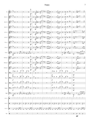 %
%
%
%
%
%
%
%
%
%
%
%
>
>
>
>
>
ã
ã
ã
ã
α
∀
∀
∀
∀∀
∀∀
∀
∀
∀∀
∀
∀
∀
α
α
α
α
α
Fl.
Bα Cl. 1
Bα Cl. 2
Bα Cl. 3
A. Sx. 1
A. Sx. 2
T. Sx. 1
T. Sx. 2
B. Sx.
Bα Tpt. 1
Bα Tpt. 2
Bα Tpt. 3
Tbn. 1
Tbn. 2
Tbn. 3
Bomb.
Tuba
D. S. 1
D. S. 2
D. S. 3
Pal.
44
œ
Œ Ó
œ
Œ Ó
œ
Œ Ó
œ
Œ Ó
œ Œ Ó
œ Œ Ó
œ
Œ Ó
œ
Œ Ó
œ œµ œ œ œ
44
œ Œ Ó
œ Œ Ó
œ Œ Ó
œ− œα − œ
‰ Ι
œ
œα −
œ− œ
‰ Ι
œµ
œ− œ− œ
‰ Ι
œ
œ− œ− œ
‰ Ι
œ
œ œα œ œ œ
44
x x x x
Œ
Ι
œ ‰ Œ
Ι
œ ‰
œ
‰ ι
œ
‰
œ ‰ œ
44
∑
Ε
Ε
ε
ε
ε
ε
Ó Œ
œ=
Ó Œ
œ=
Ó Œ
œ=
Ó Œ
œ=
Ó Œ
œ=
Ó Œ œ=
Ó Œ
œ=
Ó Œ œ
=
ι
œ œ
ι
œµ œ œ œ
Ó Œ
œ=
Ó Œ
œ=
Ó Œ
œ=
œ
‰ Ι
œ œ
Œ
œ
‰ Ι
œ œ
Œ
œ
‰ Ι
œ œ
Œ
œ
‰ Ι
œ œ
Œ
ι
œ œ
ι
œα œ œ œ
x x x x
Œ
Ι
œ ‰ Œ
Ι
œ ‰
œ
‰ ι
œ
‰
œ ‰ œ
∑
ƒ
ƒ
ƒ
ƒ
ƒ
ƒ
ƒ
ƒ
ƒ
ƒ
ƒ
Œ œ œ œα −
œ œ
Œ œ œ œα − œ œ
Œ œ œ œα − œ œ
Œ œ œ œα − œ œ
Œ
œ œ œµ −
œ œ
Œ
œ œ œµ −
œ œ
Œ œ œ œα − œ œ
Œ œ œ œα − œ œ
˙
Ó
Œ œ œ œα − œ œ
Œ œ œ œα − œ œ
Œ œ œ œα − œ œ
œ
Œ Ó
œ
Œ Ó
œ
Œ Ó
œ Œ Ó
˙
Ó
x x x x
Œ
Ι
œ ‰ Œ
Ι
œ ‰
œ
‰ ι
œ
‰
œ ‰ œ
∑
Ε
Ε
Ε
Ε
Ε
Ε
Ε
Ε
Ε
Ε
Ε
œ œα − œ œ œ œ
œ œµ − œ œ œ œ
œ œµ − œ œ œ œ
œ œµ − œ œ œ œ
œ œµ − œ œ œ œ
œ œµ − œ œ œ œ
œ œµ − œ œ œ œ
œ œµ − œ œ œ œ
∑
œ œµ − œ œ œ œ
œ œµ − œ œ œ œ
œ œµ − œ œ œ œ
∑
∑
∑
∑
∑
x x x x
Œ
Ι
œ ‰ Œ
Ι
œ ‰
œ
‰ ι
œ
‰
œ ‰ œ
∑
Ó ‰
œ
‰ œ
Ó ‰
œ ‰ œ
Ó ‰
œ ‰ œ
Ó ‰
œ ‰ œ
Ó ‰ œ ‰ œ
Ó ‰ œ ‰ œ
Ó ‰
œ ‰ œ
Ó ‰
œ ‰ œ
∑
Ó ‰
œ ‰ œ
Ó ‰
œ ‰ œ
Ó ‰
œ ‰ œ
œ− œα − œ
‰ Ι
œ
œα −
œ− œ
‰ Ι
œµ
œ− œ− œ
‰ Ι
œ
œ− œ− œ
‰ Ι
œ
∑
x x x x
Œ
Ι
œ ‰ Œ
Ι
œ ‰
œ
‰ ι
œ
‰
œ ‰ œ
∑
ε
ε
ε
ε
Œ ‰
Ι
œ œ œα
Œ ‰ Ι
œ œ œµ
Œ ‰ Ι
œ œ œµ
Œ ‰ Ι
œ œ œµ
Œ ‰
ι
œ œ œµ
Œ ‰
ι
œ œ œµ
Œ ‰ Ι
œ œ œµ
Œ ‰ ι
œ œ œµ
Œ œ œµ œ œ œµ
∑
∑
∑
œ
‰ Ι
œ œ
Œ
œ
‰ Ι
œ œ
Œ
œ
‰ Ι
œ œ
Œ
œ
‰ Ι
œ œ
Œ
Œ œ œα œ œ œα
x x x x
Œ
Ι
œ ‰ Œ
Ι
œ ‰
œ
‰ ι
œ
‰
œ ‰ œ
∑
ε
ε
ε
ε
ε
ε
ε
ε
ε
Œ
œ œα −œ
Ι
œ
Œ
œ œµ −œ
Ι
œ
Œ
œ œµ −œ
Ι
œ
Œ
œ œµ −œ
Ι
œ
œ œ ˙ œ œ
œ œ ˙ œ œµ
œ œ ˙ œ œ
œ œ ˙ œ œµ
œα
‰
Ι
œα œ
œµ œα œ
Œ œ œµ −œ
ι
œ
Œ œ œµ −œ
ι
œ
Œ œ œµ −œ
ι
œ
ϖ
ϖα
ϖ
ϖα
œα
‰ ι
œ œ
œα œα œ
x x x x
Œ
Ι
œ ‰ Œ
Ι
œ ‰
œ
‰ ι
œ
‰
œ ‰ œ
Œ œ Œ œ
ε
Ε
Ε
Ε
Ε
Î
ε
ε
ε
7Happy
 