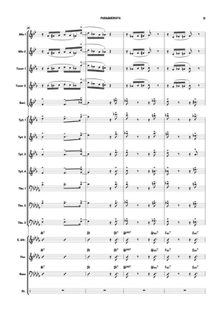61
Alto 1
Alto 2
Tenor 1
Tenor 2
Bari.
Tpt. 1
Tpt. 2
Tpt. 3
Tpt. 4
Tbn. 1
Tbn. 2
Tbn. 3
E. Gtr.
Pno.
Bass
Dr.






&bb ≈ œ œ# œ œ œ œn
œ
>
œ œb œ œ
.
b Œ ≈ œb œ œ# œ
.j ‰ ≈
œ œb œn œ
.j ‰
&bb ≈ œ œ# œ œ œ œn
œ
>
œ œb œ œ
.
b Œ ≈ œb œ œ# œ
.j ‰ ≈
œ œb œn œ
.j ‰
&bb
b ≈ œ œn œ œ œ œb
œ
>
œ œb œ œ
.
# Œ ≈ œb œ œn œ
.
J
‰ ≈ œ œb œn œ
.
J
‰
&bb
b ≈ œ œn œ œ œ œb
œ
>
œ œb œ œ
.
# Œ ≈ œb œ œn œ
.
J ‰ ≈ œ œb œn œ
.
J
‰
&bb
œ
>
œ
-
 œ
>
b œ ≈
œ>n 
J œ>b
J ‰ ≈ œ>b 
J œ>
J ‰ ≈ œ
>
# 
J
&bb
b œ> œ-  œ> œ
≈
œ>b 
J
œ>
J ‰ ≈
œ>n 
J
œ>b
J ‰ ≈
œ>b 
J
&bb
b œ
>
œ
-
 œ> œ ≈
œ>
J
œ>b
J ‰ ≈
œ>
J
œ>n
J ‰ ≈ œ>b 
J
&bbb œ
>
œ
-
 œ
>
œ ≈ œ>
J
œ>
J ‰ ≈ œ>
J
œ>
J ‰ ≈ œ
>

j
&bbb œ
>
œ
-
 œ
>
œ ≈ œ
>

J
œ
>
J
‰ ≈ œ
>
n 
J
œ
>
b
J
‰ ≈ œ>n 
J
?
bb
bb
b
œ> œ-  œ> œ
≈
œ>
J
œ>
J ‰ ≈
œ>n 
J
œ>b
J ‰ ≈
œ>n 
J
?
bbbb
b
œ> œ-  œ> œ
≈
œ>
J
œ>b
J ‰ ≈
œ>n 
J
œ>b
J ‰ ≈ œ>n 
J
?bbbb
b
œ
>
œ
-
 œ> œ ≈ œ>
J
œ>b
J ‰ ≈ œ>b 
J œ>
J ‰ ≈ œ
>
n 
J
&bbbbb
A¨7
 
D¨
 ≈
D¨7 G¨,7
 
J J
‰ ≈
G¨.7 F.7
 
J J
‰ ≈
E.7
 
J
&bb
bb
b
A¨7
 
D¨
 ≈
D¨7 G¨,7
 
J J
‰ ≈
G¨.7 F.7
 
J J
‰ ≈
E.7
 
J
?bb
bbb
A¨7
 
D¨
 ≈
D¨7 G¨,7
 
J J
‰ ≈
G¨.7 F.7
 
J J
‰ ≈
E.7
 
J
/ ∑ ∑ ∑ ∑
PARAQUEDISTA 11
 