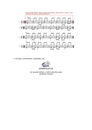 • Dúvidas, comentários, sugestões, etc...
anfago@ig.com.br
Um grande abraço, e até a próxima aula,
Anderson Faccioli
 