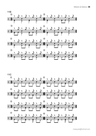Método de Bateria - 99
malaquite@hotmail.com
11B
11C
 