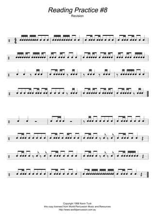 Reading Practice #8
Revision
Copyright 1998 Kevin Tuck
this copy licensed from World Percussion Music and Resources
http://www.worldpercussion.com.au
 