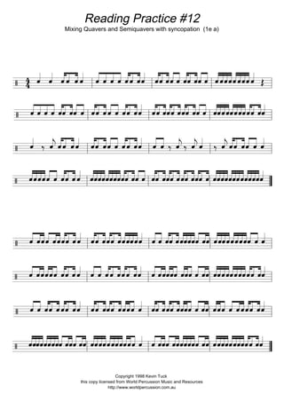 Reading Practice #10
Revision
Copyright 1998 Kevin Tuck
this copy licensed from World Percussion Music and Resources
http://www.worldpercussion.com.au
 