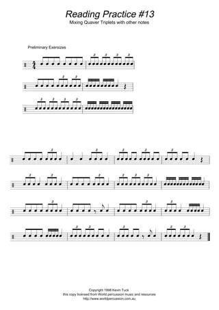 Reading Practice #11
Semiquaver rests
Sixteenth note rests
Copyright 1998 Kevin Tuck
this copy licensed from World Percussion Music and Resources
http://www.worldpercussion.com.au
 