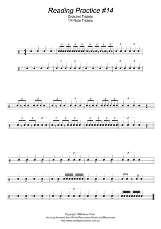 Reading Practice #12
Mixing Quavers and Semiquavers with syncopation (1e a)
Copyright 1998 Kevin Tuck
this copy licensed from World Percussion Music and Resources
http://www.worldpercussion.com.au
 