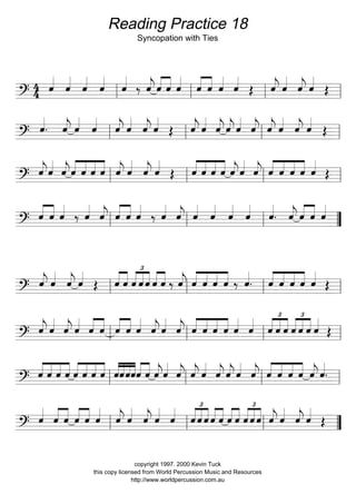 Reading Practice #15
Semiquaver Triplets
1/16 Note Triplets
Copyright 1998 Kevin Tuck
this copy licensed from World Percussion Music and Resources
http://www.worldpercussion.com.au
 