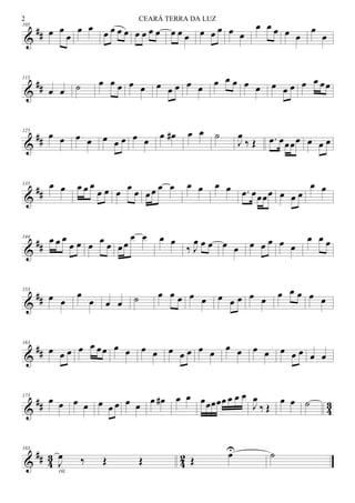 &
##
105
œ œ
œ
œ œ œ œ œ œ œ œ œ œ œ œ œ œ œ œ œ œ
œ œ œ œ œ
œ
œ
&
##
115
œ œ ˙ œ œ œ œ œ œ œ œ œ œ œ œ œ œ œ œ œ œ œ œ œœ
&
##
125
œ œ œ œ œ œ œ œ œ
œ œ# œ œ ˙
J
œ
‰ Œ .œ œœœœ œ œ œ
&
##
135 œ œ œ œ œ
œ œ œ œ œ œœ œ œ œ œ œ œ .œ œœœœ œ œ œ
œ œ
&
##
144
œ œ œ
œ œ œ œ œ œœ
œ œ œ œ
‰ J
œ œ œ œ œ œ œ œ œ œ
œ œ œ
&
##
153
œ œ
œ
œ œ œ ˙ œ œ œ œ œ œ œ œ œ œ œ œ œ œ œ
&
##
163
œ œ œ œ œ œœ œ œ œ œ œ œ œ œ œ œ œ œ œ œ œ œ œ œ
&
## 43
173
œ œ œ œ œ œ œ œ œ œ œ# œ œ œœœœœ œ œ œ
J
œ
‰ Œ
œ œ ˙
&
## 43 4
2
183
J
œ ‰ Œ Œ
rit.
Œ œU ˙
CEARÁ TERRA DA LUZ2
 