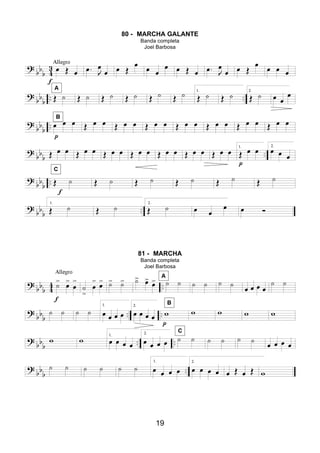 19
80 - MARCHA GALANTE
Banda completa
Joel Barbosa
81 - MARCHA
Banda completa
Joel Barbosa
 