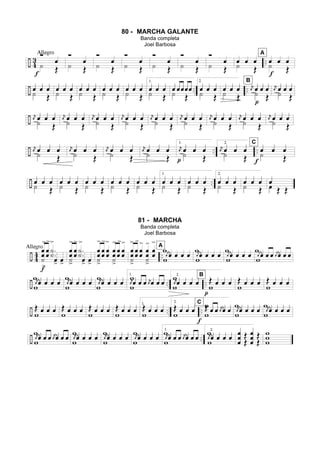 80 - MARCHA GALANTE
Banda completa
Joel Barbosa
81 - MARCHA
Banda completa
Joel Barbosa
 