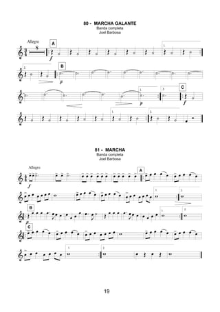 19
80 - MARCHA GALANTE
Banda completa
Joel Barbosa
81 - MARCHA
Banda completa
Joel Barbosa
 