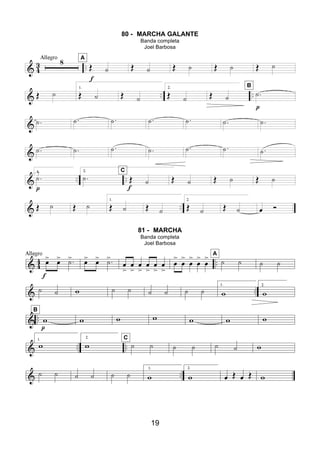 19
80 - MARCHA GALANTE
Banda completa
Joel Barbosa
81 - MARCHA
Banda completa
Joel Barbosa
 