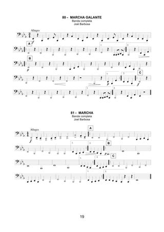 19
80 - MARCHA GALANTE
Banda completa
Joel Barbosa
81 - MARCHA
Banda completa
Joel Barbosa
 