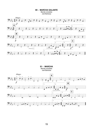 19
80 - MARCHA GALANTE
Banda completa
Joel Barbosa
81 - MARCHA
Banda completa
Joel Barbosa
 