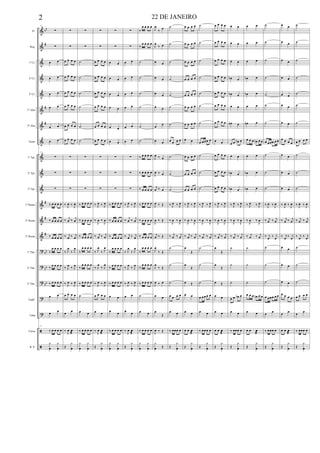&
&
&
&
&
&
&
&
&
&
&
&
&
&
?
?
?
?
?
ã
ã
bb
#
#
#
#
#
#
bb
bb
bb
Fl.
Req.
1º Cl.
2º Cl.
3º Cl.
1º Alto
2º Alto
Tenor
1º Tpt.
2º Tpt.
3º Tpt.
1º Horne
2º Horne
3º Horne
1º Tbn.
2º Tbn.
3º Tbn.
Euph.
Tuba
Caixa
B. P.
17
∑
∑
œ œ
œ œ
œ œ
œ œ
œ œ
œ œ
17
∑
∑
∑
‰ œ œ œ œ
‰ œ œ œ œ
‰ œ œ œ œ
‰
œ œ œ œ
‰
œ œ œ œ
‰ œ œ œ œ
œ œ
œ
œ
17
‰ œ œ œ œ
y
œ
y
œ
∑
∑
œ œ œ œ
œ œ œ œ
œ œ œ œ
œ œ œ œ
œ œ œ œ
œ œ œ œ
∑
∑
∑
‰ J
œ ‰ J
œ
‰
j
œ ‰
j
œ
‰ j
œ ‰ j
œ
‰ J
œ
‰ J
œ
‰ J
œ
‰ J
œ
‰ J
œ ‰ J
œ
œ œ œ œ
œ
œ
‰ J
œ œ
æ
Œ
y
œ
∑
∑
˙
˙
˙
˙
˙
˙
∑
∑
∑
‰ œ œ œ œ
‰ œ œ œ œ
‰ œ œ œ œ
‰
œ œ œ œ
‰
œ œ œ œ
‰ œ œ œ œ
˙
œ œ
‰ œ œ œ œ
y
œ
y
œ
∑
∑
œ œ œ œ
œ œ œ œ
œ œ œ œ
œ œ œ œ
œ œ œ œ
œ œ œ œ
∑
∑
∑
‰ J
œ ‰ J
œ
‰
J
œ ‰
J
œ
‰ j
œ ‰ j
œ
‰ J
œ
‰ J
œ
‰ J
œ
‰ J
œ
‰ J
œ ‰ J
œ
œ œ œ œ
œ œ
‰ J
œ œ
æ
Œ
y
œ
∑
∑
œ œ
œ œ
œ œ
œ œ
œ œ
œ œ
∑
∑
∑
‰ œ œ œ œ
‰ œ œ œ œ
‰ œ œ œ œ
‰
œ œ œ œ
‰
œ œ œ œ
‰ œ œ œ œ
œ œ
œ
œ
‰ œ œ œ œ
y
œ
y
œ
∑
∑
œ œ
œ œ
œ œ
œ œ
œ œ
œ œ
∑
∑
∑
‰ J
œ ‰ J
œ
‰
j
œ ‰
j
œ
‰ j
œ ‰ j
œ
‰ J
œ
‰ J
œ
‰ J
œ
‰ J
œ
‰ J
œ ‰ J
œ
œ œ
œ
œ
‰ J
œ œ
æ
Œ
y
œ
‰
œ œ œ œ
‰
œ œ œ œ
˙
˙
˙
˙
˙
˙
‰ œ œ œ œ
‰ œ œ œ œ
‰ œ œ œ œ
‰ œ œ œ œ
‰ œ œ œ œ
‰ œ œ œ œ
‰
œ œ œ œ
‰
œ œ œ œ
‰ œ œ œ œ
˙
œ œ
‰ œ œ œ œ
y
œ
y
œ
J
œ
‰
œ
J
œ
‰ œ
œ œ
œ œ
œ œ
œ œ
œ œ
œ œ
J
œ ‰ œ
J
œ ‰ œ
j
œ ‰ œ
J
œ ‰ Œ
J
œ ‰ Œ
j
œ ‰ Œ
J
œ
‰ Œ
J
œ
‰ Œ
J
œ ‰ œ
œ œ
œ
Œ
J
œ ‰ Œ
y
œ Œ
˙
˙
˙
˙
˙
˙
˙
œ œ œ œ
˙
˙
˙
‰ J
œ ‰ J
œ
‰
J
œ ‰
J
œ
‰ j
œ ‰ j
œ
˙
˙
˙
œ œ œ œ
œ œ
‰ œœœ œ
Œ
y
œ
œ œ œ œ
œ œ œ œ
œ œ œ œ
œ œ œ œ
œ œ œ œ
œ œ œ œ
œ œ œ œ
œ œ
œ œ œ œ
œ œ œ œ
œ œ œ œ
‰ J
œ ‰ J
œ
‰
J
œ ‰
J
œ
‰ j
œ ‰ j
œ
œ
Œ
œ
Œ
œ Œ
œ œ
œ œ
œ œ œ
æ
Œ
y
œ
˙
˙
˙
˙
˙
˙
˙
œ œœ œ œ
˙
˙
˙
‰ J
œ ‰ J
œ
‰
J
œ ‰
J
œ
‰ j
œ ‰ j
œ
˙
˙
˙
œ œœ œ œ
œ œ
‰ œœ œ œ
Œ
y
œ
œ œ œ œ
œ œ œ œ
œ œ œ œ
œ œ œ œ
œ œ œ œ
œ œ œ œ
œ œ œ œ
œ œ
œ œ œ œ
œ œ œ œ
œ œ œ œ
‰ J
œ ‰ J
œ
‰
J
œ ‰
J
œ
‰ j
œ ‰ j
œ
œ
Œ
œ
Œ
œ Œ
œ œ
œ œ
œ œ œ
æ
Œ
y
œ
œ œ
œ œ
œ œ
œb œ
œb œ
œ œ
œn œ
œ œ œb œ
œ œ
œb œ
œb œ
‰ J
œ ‰ J
œ
‰
J
œ ‰
J
œ
‰ j
œ ‰ j
œ
˙
˙
˙
œ œ œb œ
œ œ
‰ œœœ œ
Œ
y
œ
œ œ
œ œ
œ œ
œb œ
œb œ
œ œ
œn œ
œ œ œ œb œ œ
œ œ
œb œ
œb œ
‰ J
œ ‰ J
œ
‰
J
œ ‰
J
œ
‰ j
œ ‰ j
œ
˙
˙
˙
œ œ œ œb œ œ
œ œ
œ œ œ
æ
Œ
y
œ
˙
˙
˙
˙
˙
˙
˙
œ œœœ œ œ
˙
˙
˙
‰ J
œ ‰ J
œ
‰ j
œ ‰ j
œ
‰ j
œ
‰ j
œ
˙
˙
˙
œ œœœ œ œ
œ œ
‰ œœœ œ
Œ
y
œ
œ œ
œ œ
œ œ
œ œ
œ œ
œ œ
œ œ
œ œ œ œ
œ œ
œ œ
œ œ
‰ J
œ ‰ J
œ
‰ j
œ ‰ j
œ
‰ j
œ
‰ j
œ
œ œ
œ œ
œ œ
œ œ œ œ
œ œ
œ œ œ
æ
Œ
y
œ
˙
˙
˙
˙
˙
˙
˙
œ œ œ œ
˙
˙
˙
‰ J
œ ‰ J
œ
‰ j
œ ‰ j
œ
‰ j
œ
‰ j
œ
˙
˙
˙
œ œ œ œ
œ œ
‰ œœœ œ
Œ
y
œ
2 22 DE JANEIRO
 